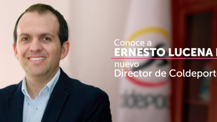 Ernesto Lucena Barrero, nuevo director de Coldeportes